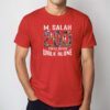 M Salah 200 Goal Youll Never Walk Alone Shirts