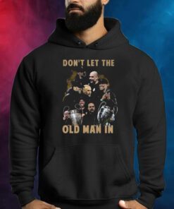 Dont Let The Old Man In Pep Guardiola And Klopp T-Shirt