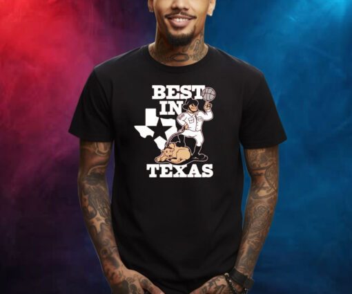 BEST IN TEXAS SHIRTS
