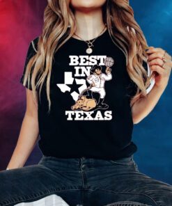 BEST IN TEXAS SHIRTS