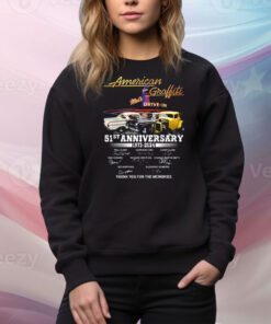American Graffiti Mels Drive-In 51st Anniversary 1973 – 2024 Thank You For The Memories Hoodie Tee Shirts