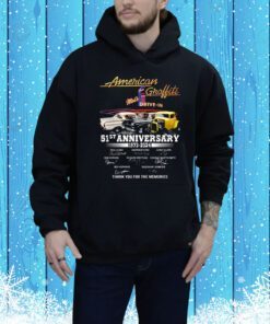 American Graffiti Mels Drive-In 51st Anniversary 1973 – 2024 Thank You For The Memories Hoodie Shirt