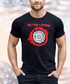 Better lovers spiral teeth T-shirt