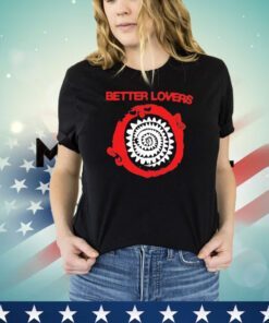 Better lovers spiral teeth T-shirt