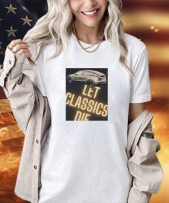 Car let classics die T-shirt