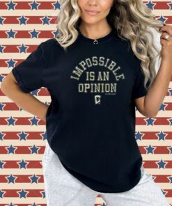 Columbus Crew Impossible Is An Opinion Tee Shirt