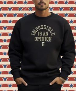 Columbus Crew Impossible Is An Opinion Tee Shirt