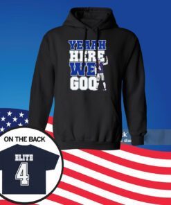 Dak Prescott Yeaah Here We Go Sweaters