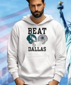 Dallas cowboys vs Philadelphia Eagles beat Dallas shirt