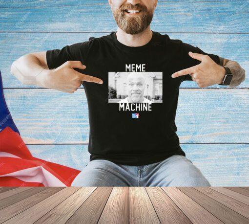 Dana White meme machine T-shirt