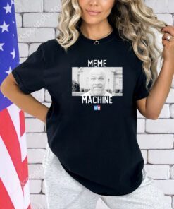 Dana White meme machine T-shirt