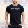 Dm degen shirt
