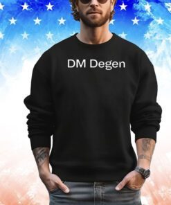 Dm degen shirt