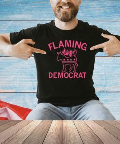 Flaming democrat T-shirt