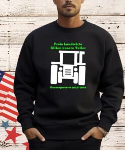 Freie landwirte fullen unsere teller T-shirt