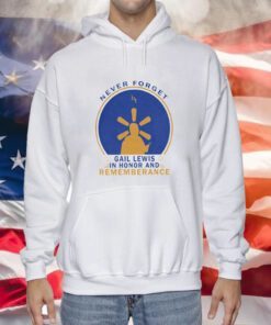 Gail Lewis Never Forget In Honor And Rememberange Hoodie