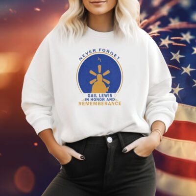 Gail Lewis Never Forget In Honor And Rememberange Sweatshirt