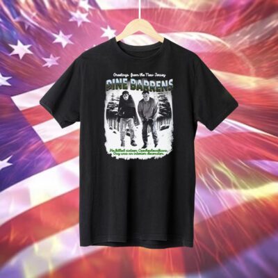 Greetings From The New Jersey Pine Barrens T-Shirt