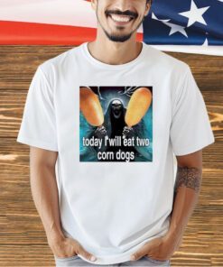 Grim reaper today i will eat two corn dogs T-shirt