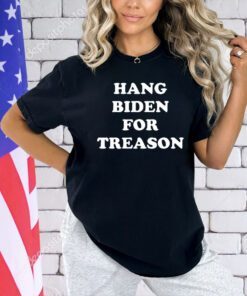 Hang Biden for treason shirt