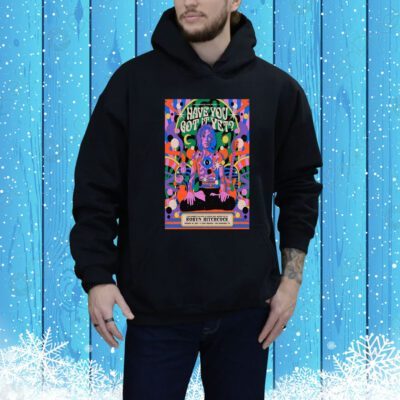 Have You Got it Yet Star Theatre San Francisco, CA Jan 4 2024 Poster Tee Shirts