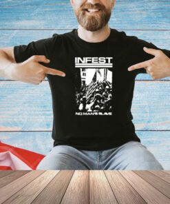 Infest No Man’s Slave T-shirt