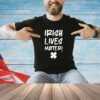 Irish lives matter shirt