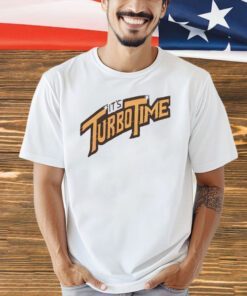 It’s turbo time T-shirt
