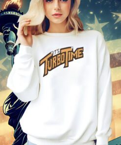 It’s turbo time T-shirt