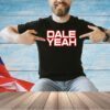 Justin Danger Nunley Dale Yeah T-shirt