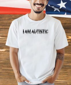 Lidestyworld I Am Autistic Shirt