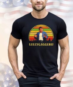 Lollygagger vintage shirt