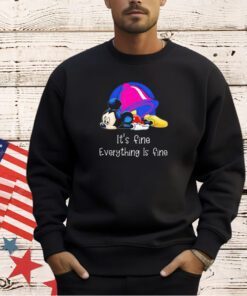 Mickey it’s fine everything is fine T-shirt