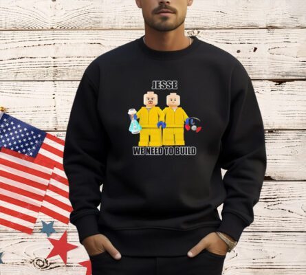 Mr Goofy ahh jesse we need to build T-shirt