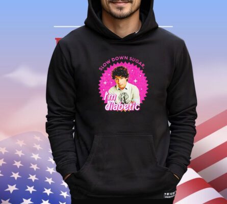 Nick Jonas slow down sugar im diabetic shirt