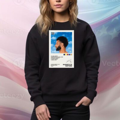 Nuggets vs Raptors December 20 2023 Poster Hoodie TShirts