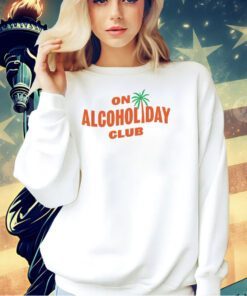 On alcoholiday club T-shirt