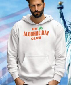 On alcoholiday club T-shirt