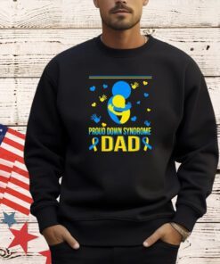Proud down syndrome dad T-shirt