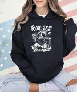 Raccoon food is a human right T-shirt
