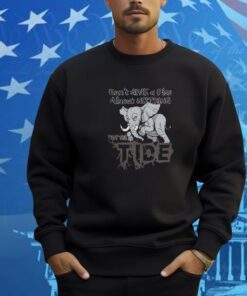 Roll tide Willie Don’t Give A Piss About Nothing But The Tide Tee Shirt