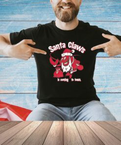 Santa Claws is coming to town Christmas T-shirt