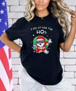 Santan Claus I do it for the Hos Christmas T-shirt