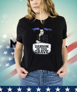 Ted Danson in the cemetery Danson on your Grave shirt