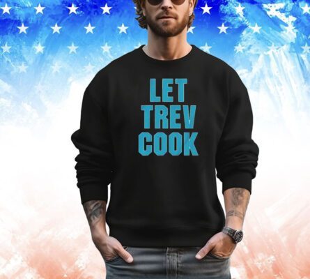 Trevor Lawrence let trev cook shirt