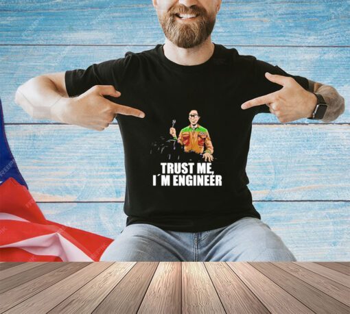 Trust me I’m engineer believe ouroboros shirt