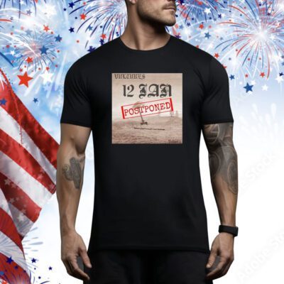 Vultures 12 January Postponed Volume 1 Hoodie Shirts