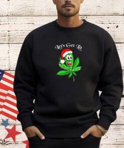Weed let’s get lit Christmas shirt