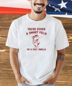 You’re either a Smart Fella or a Fart Smella bouledogue meme funny T-shirt