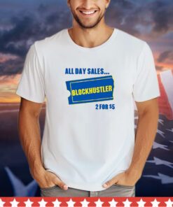 Big Meech All Day Sales Blockbuster 2 For $5 Shirt